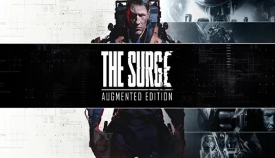 The Surge – Augmented Edition Free Download PC Game